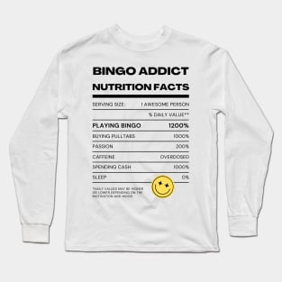 Bingo Addict Nutrition Tee Long Sleeve T-Shirt